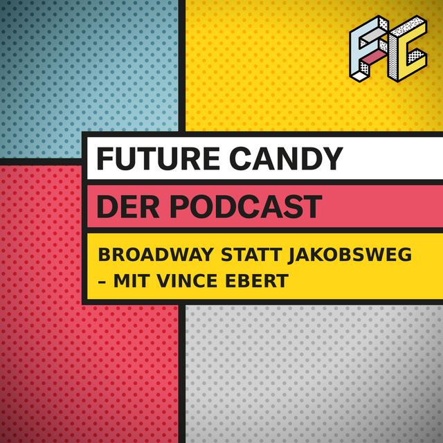 #64 Broadway statt Jakobsweg – Mit Vince Ebert - podcast episode cover