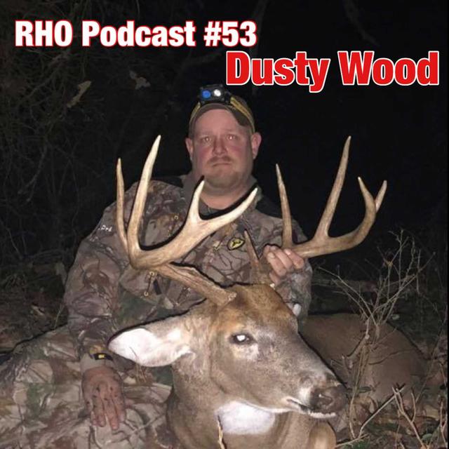 RHO Podcast #53 | Dusty Wood 2 - podcast episode cover