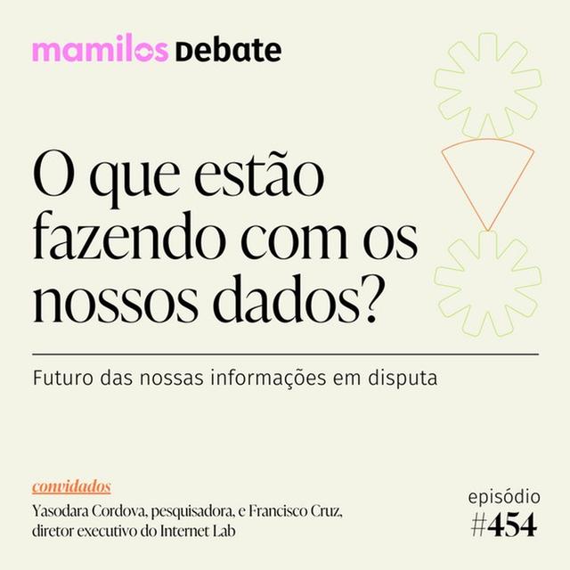 O que estão fazendo com os nossos dados - podcast episode cover