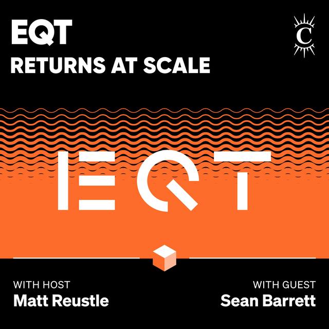 EQT: Returns at Scale - [Business Breakdowns, EP.220] - podcast episode cover