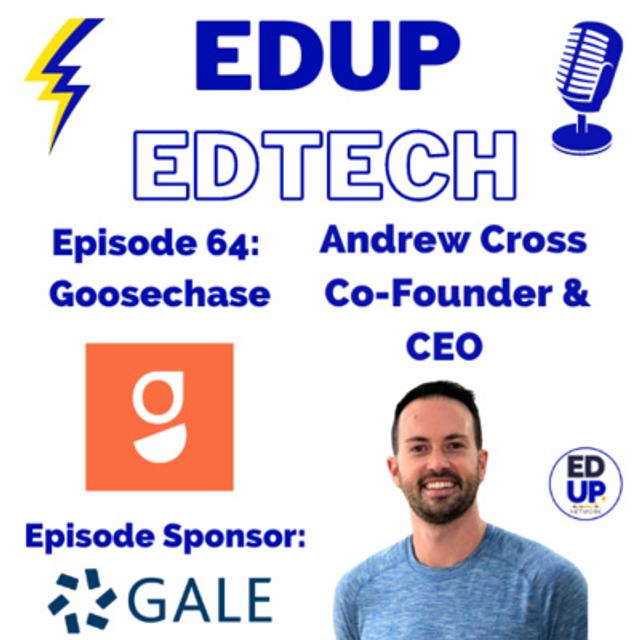64: The Main Bird Behind it All and the Flock that Makes it Fly, A Quacktastic Chat with Andrew Cross, CEO and Founder of Goosechase - podcast episode cover