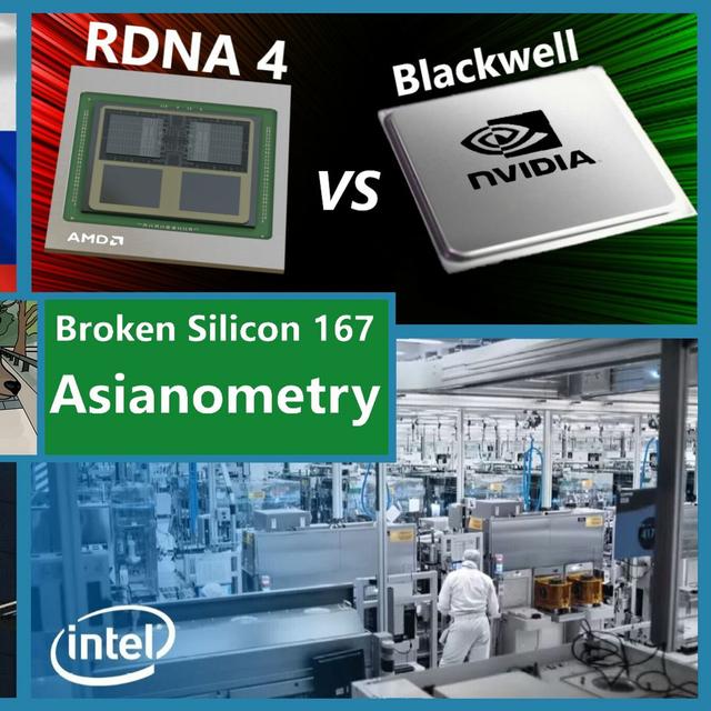 167. Russia’s Tech Sector, War over TSMC, Intel Fabs, RDNA 4 vs Nvidia | Asianometry - podcast episode cover
