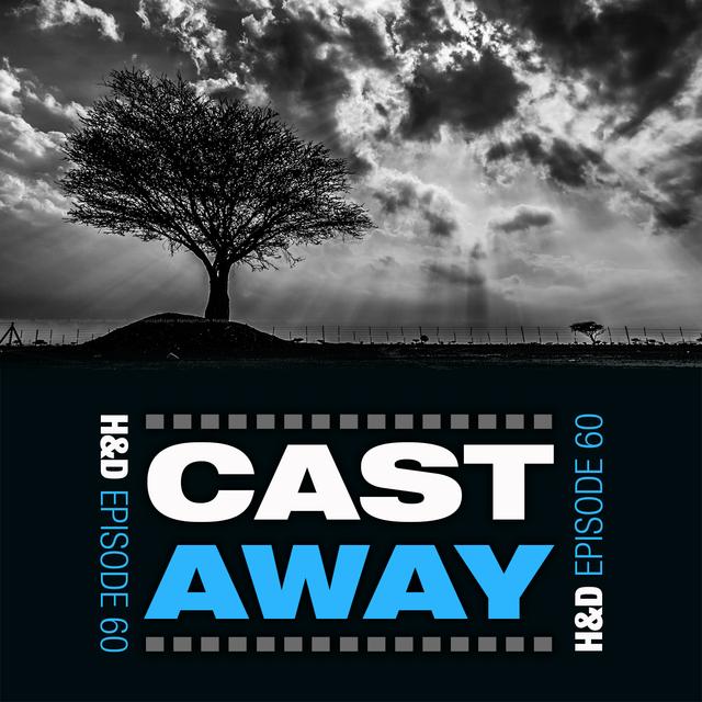 E60: CAST AWAY - podcast episode cover