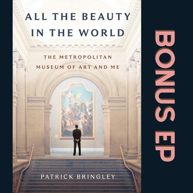 Author Interview: Patrick Bringley's "All the Beauty in the World" - podcast episode cover