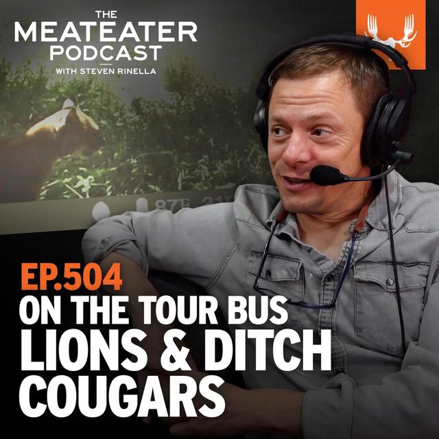 Ep. 504: Lions and Ditch Cougars on The MeatEater Tour Bus - podcast episode cover