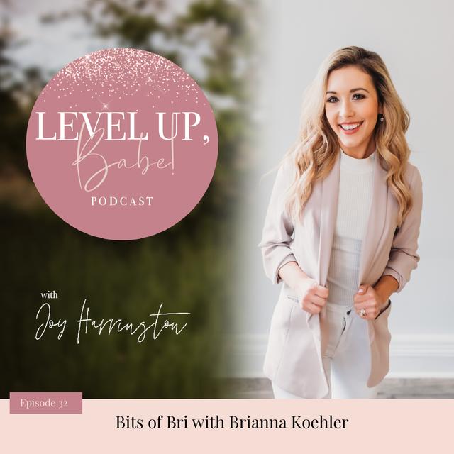 32. Bits of Bri with Brianna Koehler - podcast episode cover