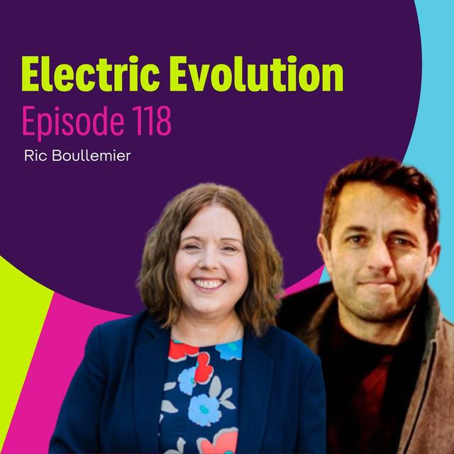 Episode 118: Liz Allan and Ric Boullemier - The Power of Storytelling in the Transition to Net Zero - podcast episode cover
