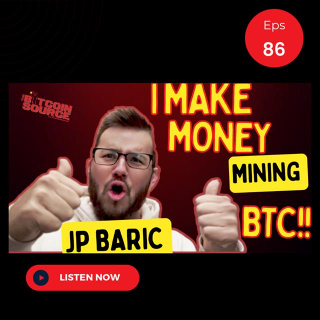 Mining Bitcoin to Make Money with JP Baric - podcast episode cover