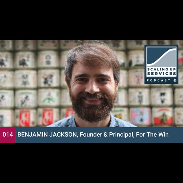 Benjamin Jackson, Founder & Principal, For The Win - podcast episode cover