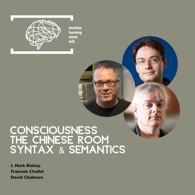 #79 Consciousness and the Chinese Room [Special Edition] (CHOLLET, BISHOP, CHALMERS, BACH) - podcast episode cover