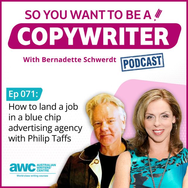 COPYWRITER 071: How to land a job in a blue chip advertising agency with Philip Taffs - podcast episode cover