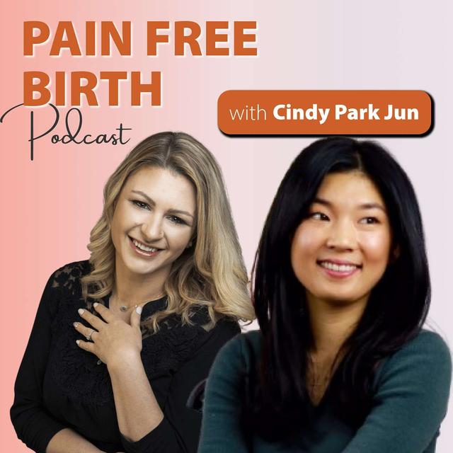 #44 | Cindy's Remarkable Pain Free Birth in South Korea! - podcast episode cover