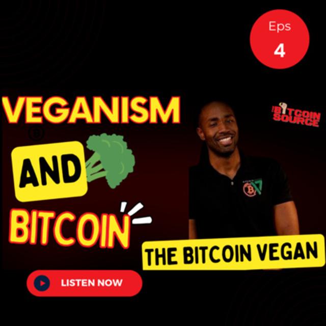 Veganism And Bitcoin-The Bitcoin Vegan - podcast episode cover