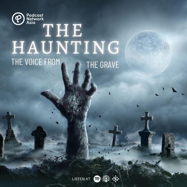 Episode 1: The Haunting Part 3 - The Voice From The Grave - podcast episode cover