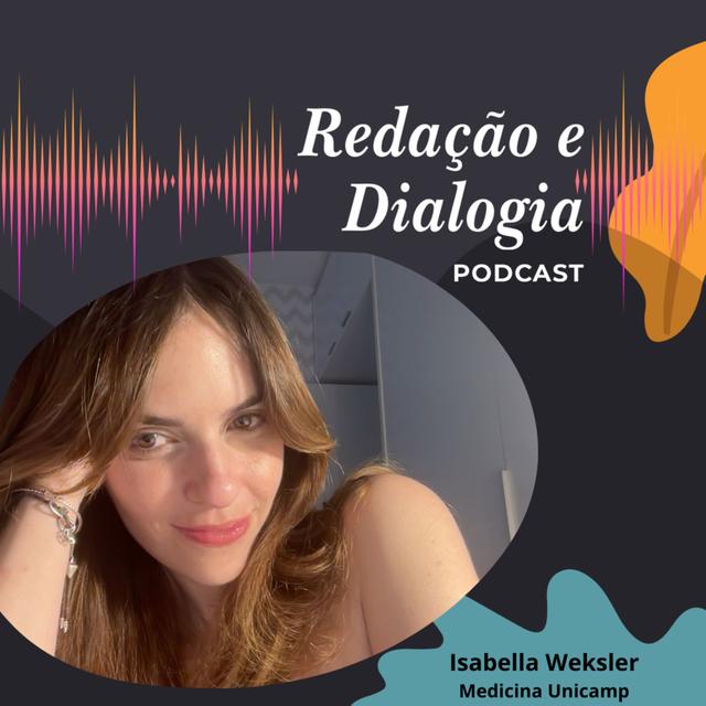 Nota Máxima na UNICAMP 2025 - Isabella Weksler - podcast episode cover