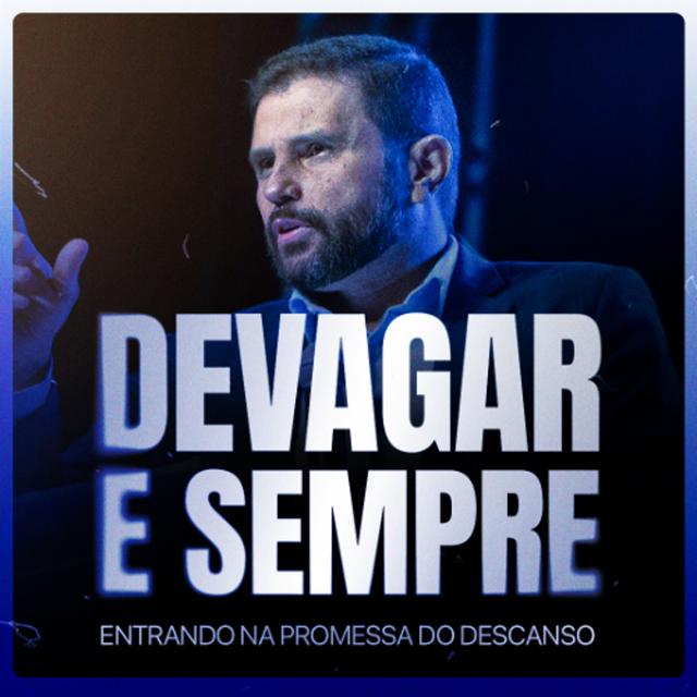 #574 - Devagar e Sempre - Entrando na Promessa do Descanso | JB Carvalho - podcast episode cover