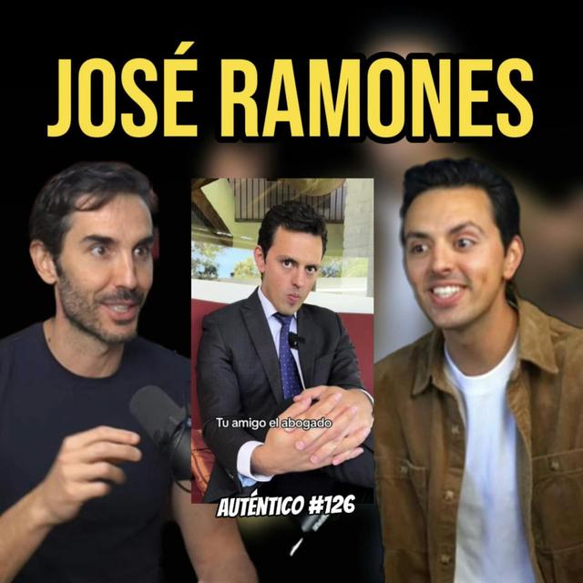 JOSE RAMONES- Autentico #126 - podcast episode cover