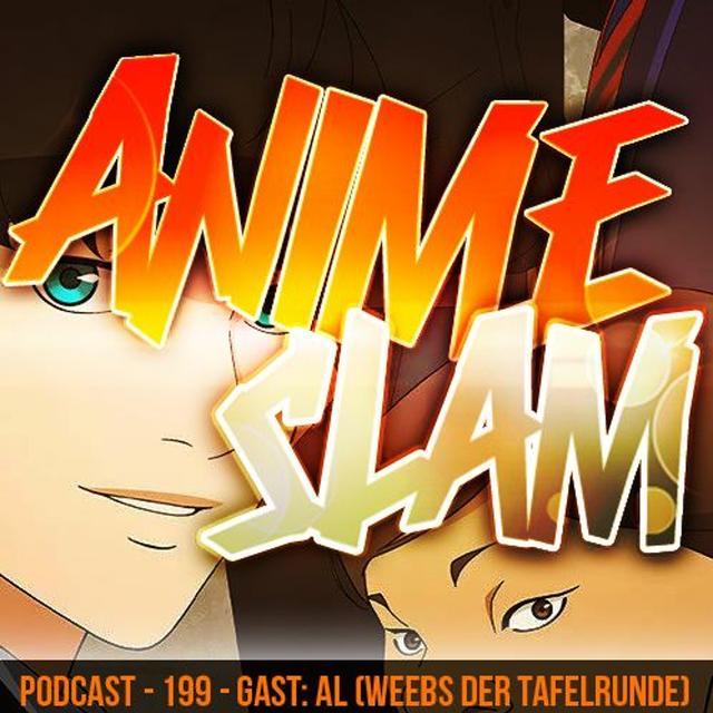 Podcast - 199 - Gast: Al von den Weebs der Tafelrunde - podcast episode cover