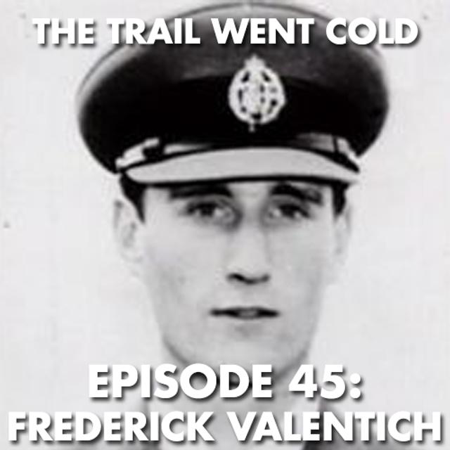 The Trail Went Cold - Episode 45 - Frederick Valentich - podcast episode cover