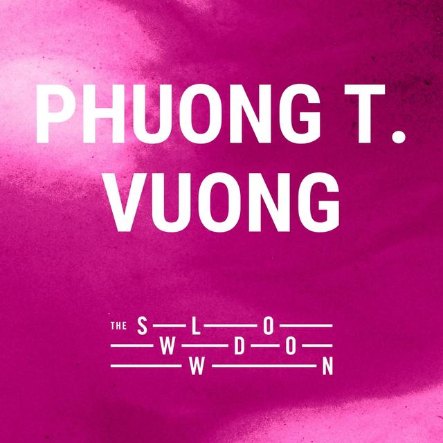 [encore] 1039: What Good Is Silence by Phuong T. Vuong - podcast episode cover