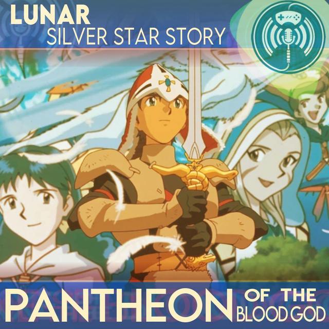Pantheon of the Blood God - Lunar: Silver Star Story - podcast episode cover