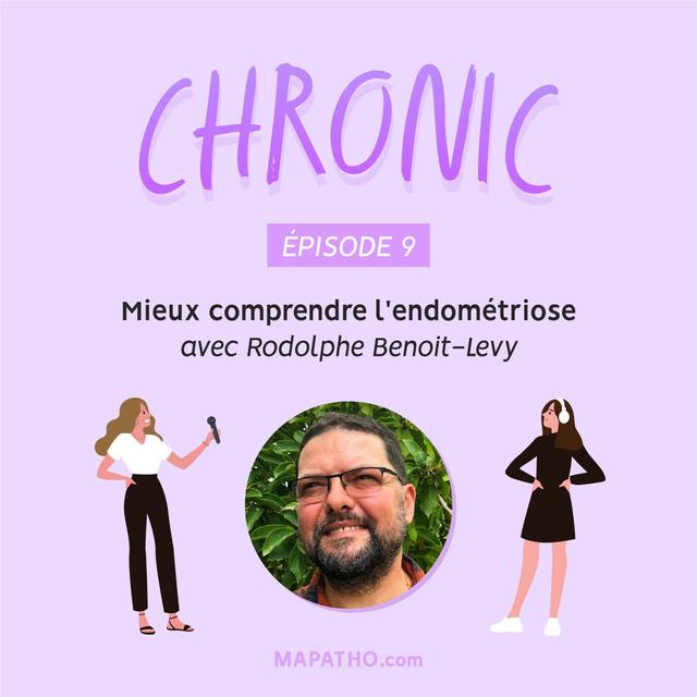 Rodolphe Benoit-Levy - Mieux comprendre l'endométriose - podcast episode cover