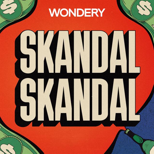 Hier kommt: "Skandal, Skandal" - podcast episode cover