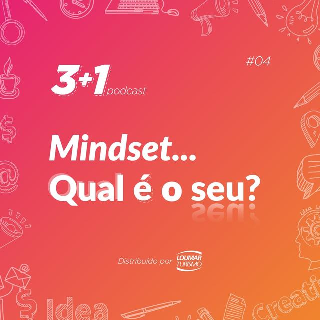 #4 - Mindset... Qual é o seu? - podcast episode cover