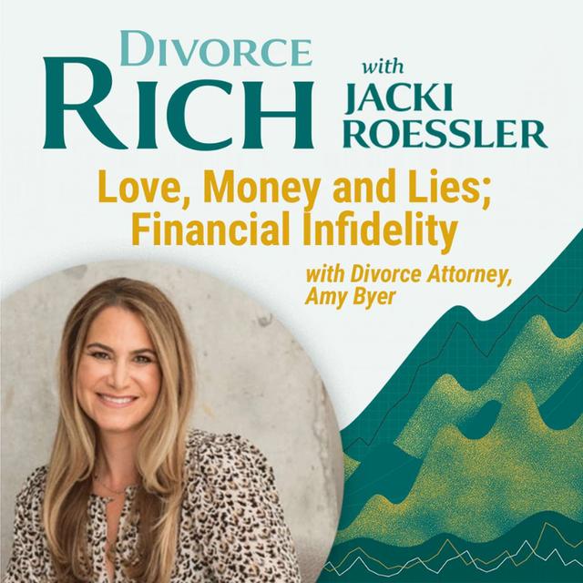 Financial Infidelity with Divorce Attorney Amy Byer - podcast episode cover
