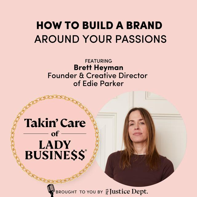 S3Ep118: How To Build a Brand Around Your Passions with Brett Herman, Founder of Edie Parker - podcast episode cover