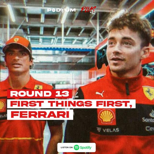 R13 | First Thing First, Ferrari - podcast episode cover