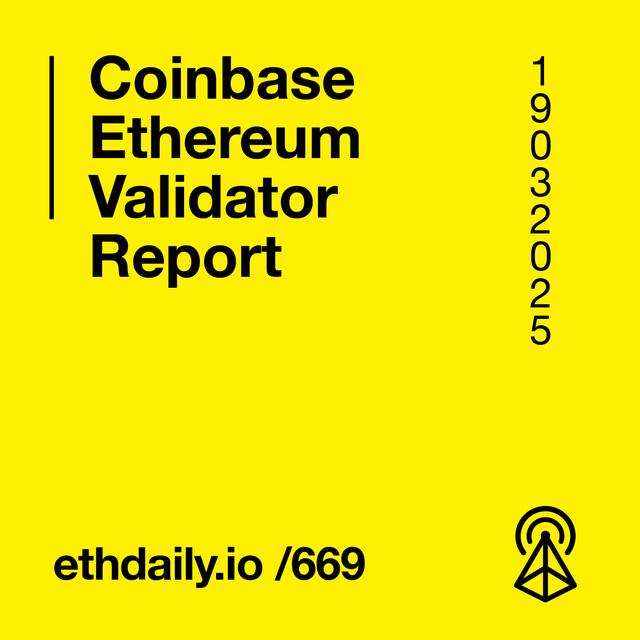 Coinbase Ethereum Validator Report - podcast episode cover