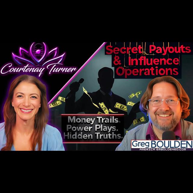 Ep.475: Unveiling Secret Payouts & Influence Operations w/ Greg Boulden - podcast episode cover