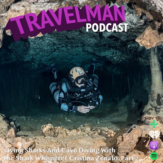 SAVING SHARKS AND CAVE DIVING WITH THE SHARK WHISPERER CRISTINA ZENATO, PART 2. - podcast episode cover