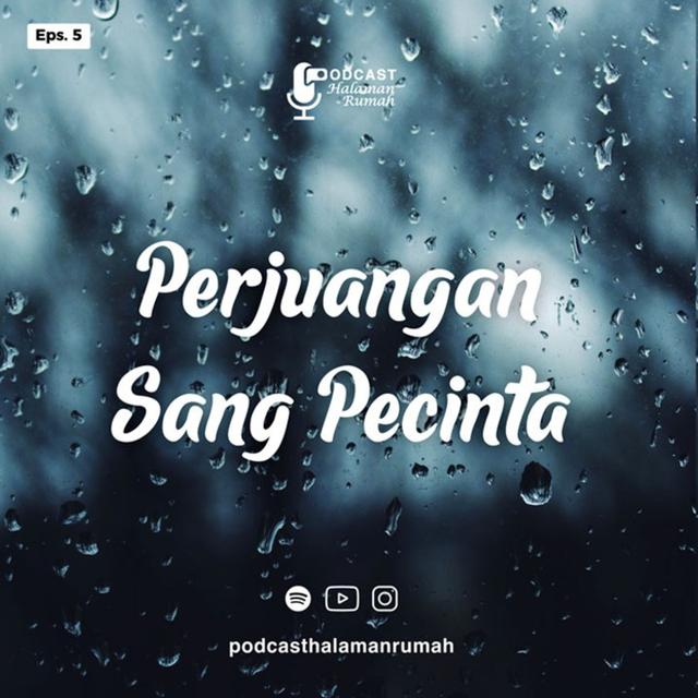Eps. 5 : (Part. 1) Perjuangan Sang Pecinta - podcast episode cover