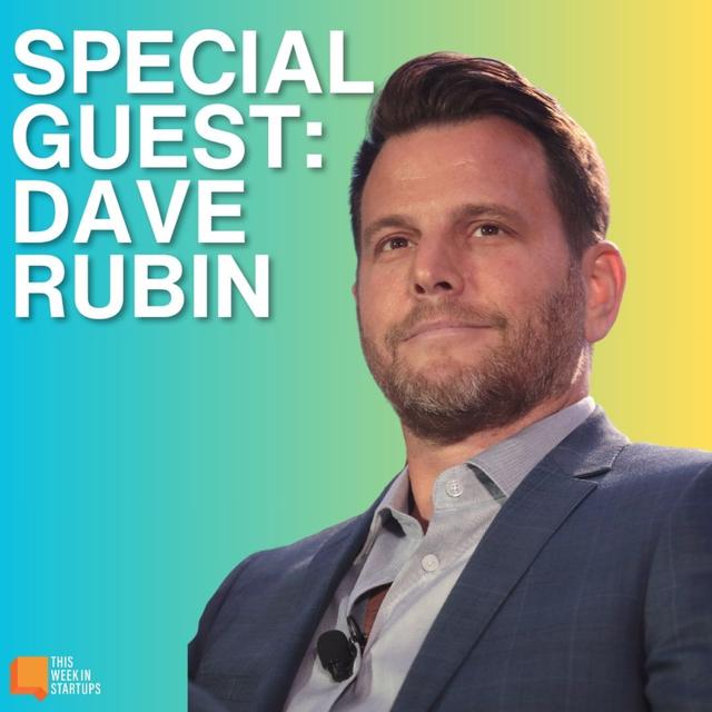 Chime’s IPO, Databricks’ $1B Acquisition & Dave Rubin’s Media Empire | E2126 - podcast episode cover