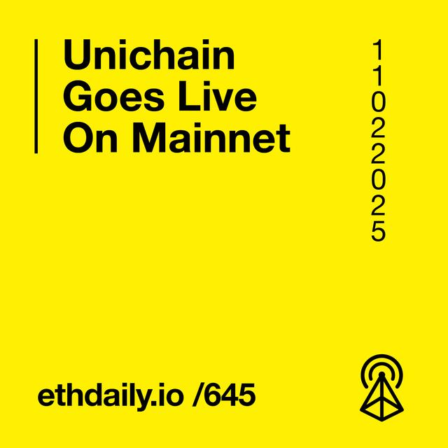 Unichain Goes Live On Mainnet - podcast episode cover