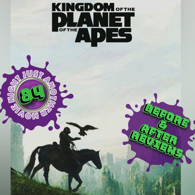 Before and After reviews episode 84: Kingdom of the Planet Of The Apes - podcast episode cover