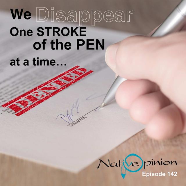 WE DISAPPEAR ONE STROKE OF THE PEN AT A TIME... - podcast episode cover