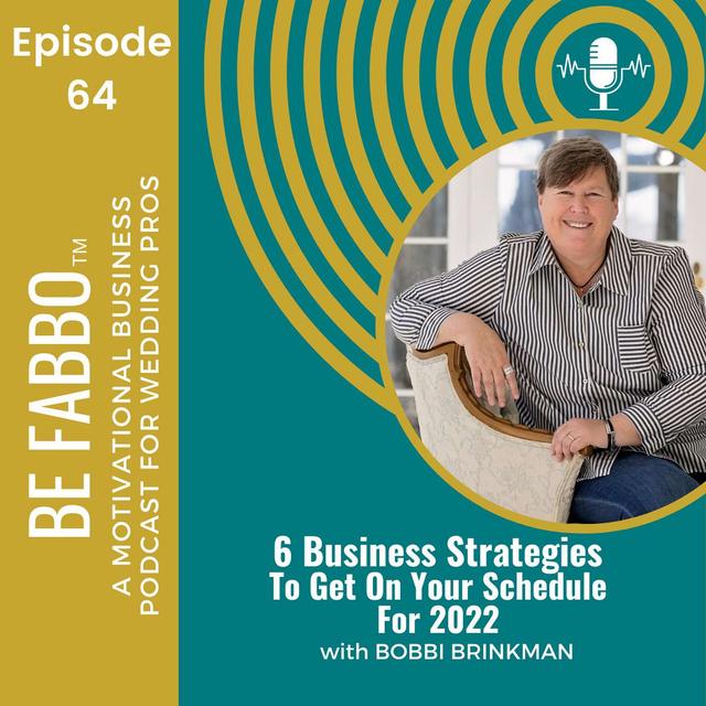 64: 6 Business Strategies To Get On Your Schedule For 2022 - podcast episode cover