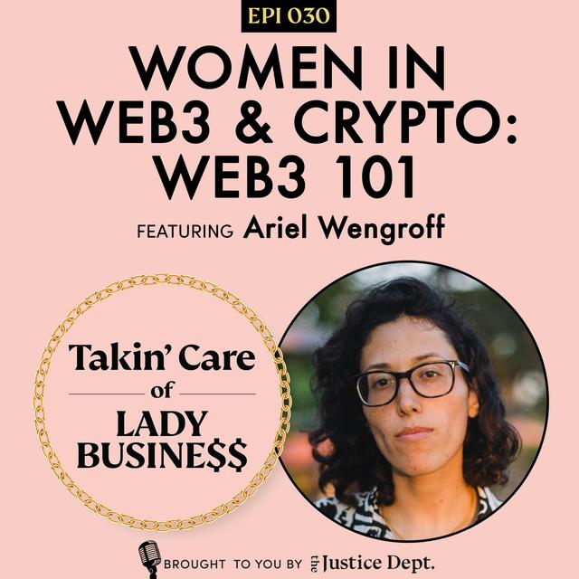 Ep 30: Women in Web3 and Crypto: Web3 101 - podcast episode cover