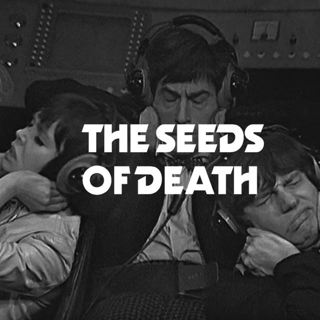 The Seeds of Death (PART ONE) - podcast episode cover