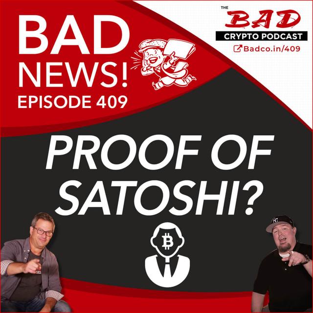 Proof of Satoshi? Bad News for Friday, May 22nd - podcast episode cover