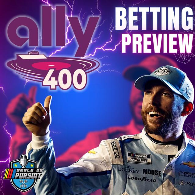 Best Bets For the Ally 400 At Nashville: Nascar Betting Top Picks! - podcast episode cover