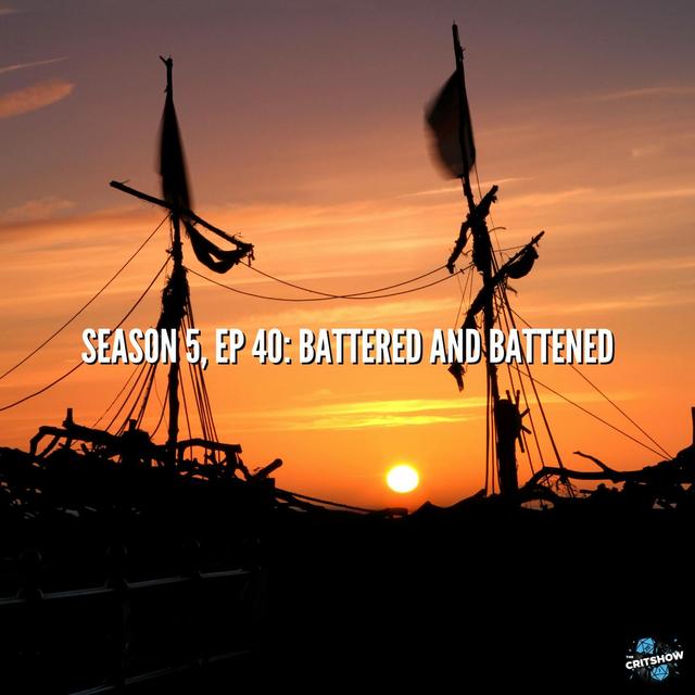 Battered and Battened (S5, E40) - podcast episode cover