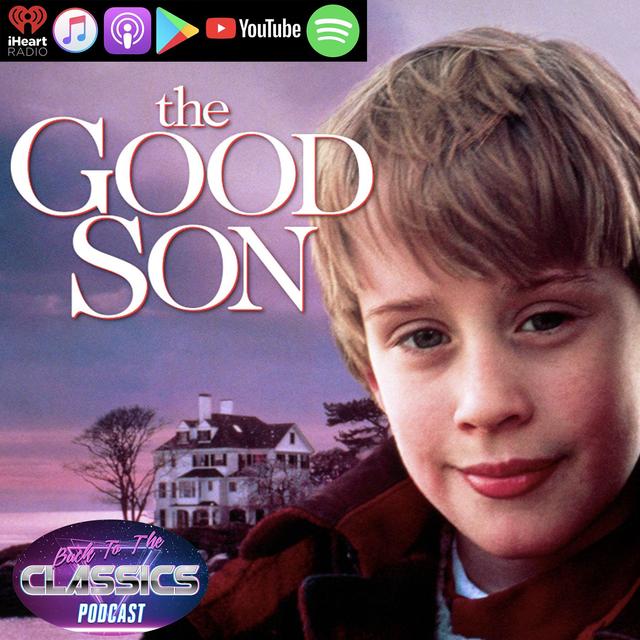 Back to The Good Son - podcast episode cover