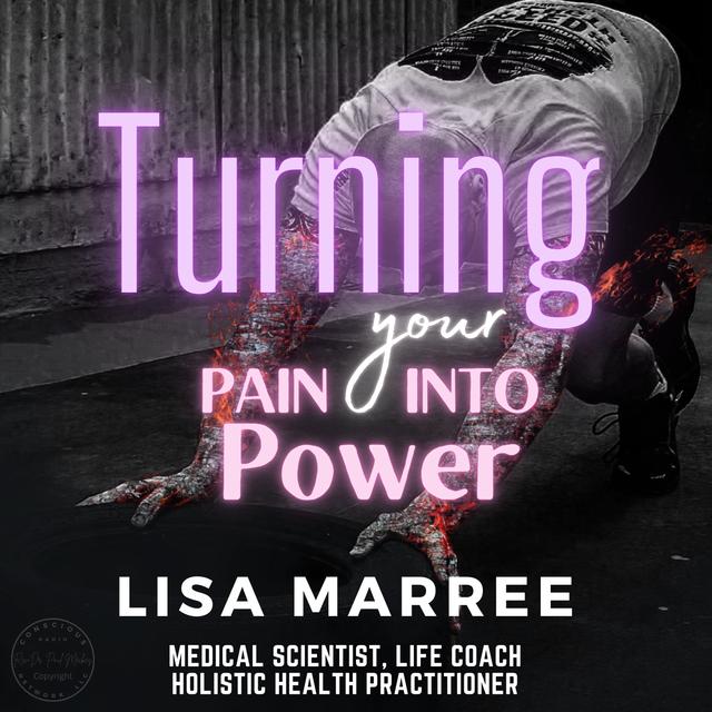 How to Turn Your Pain Into Power - podcast episode cover