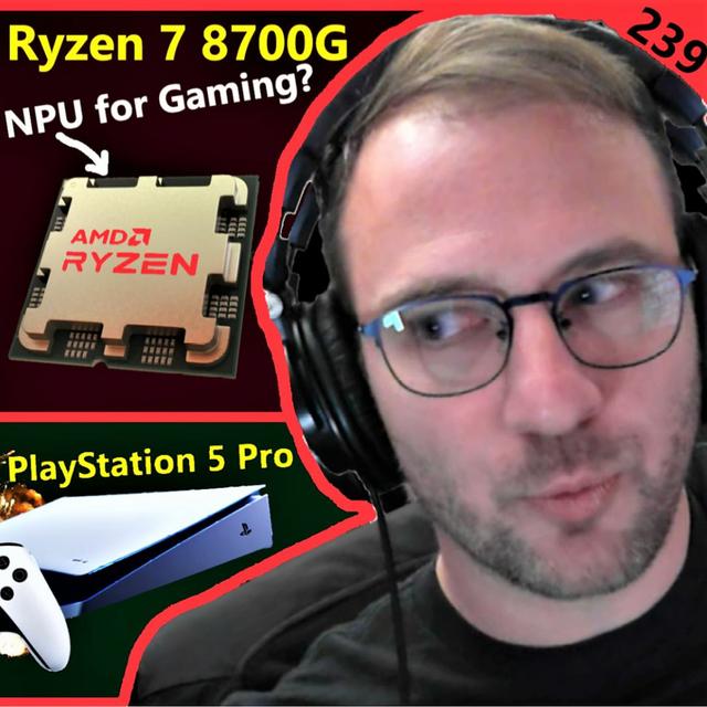 239. AMD RDNA 4, Ryzen 8700G, Intel Lunar Lake AI, PS5 Pro vs XBOX | Bryan Heemskerk - podcast episode cover