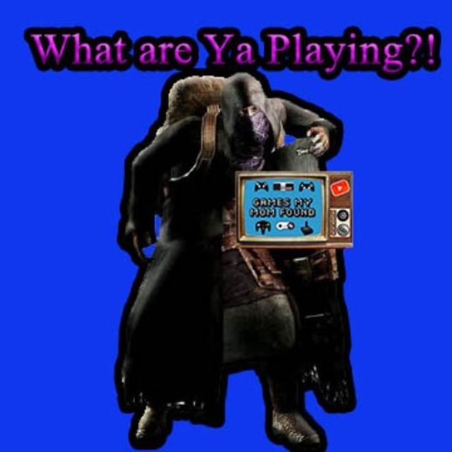 What Are Ya Playing?! May 2025 - GMMF - podcast episode cover