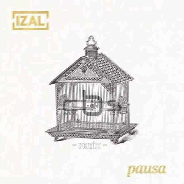 Izal - Pausa (Carlos b Side Remix) - podcast episode cover